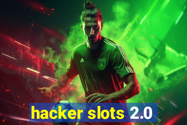 hacker slots 2.0